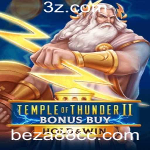 Descubra o Fascinante Mundo de TempleofThunderIIBonusBuy em beza88.com